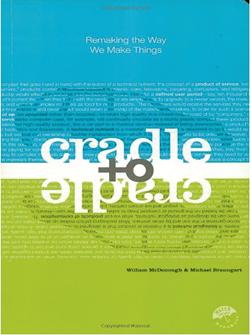 Title details for Cradle to Cradle by William McDonough - Available